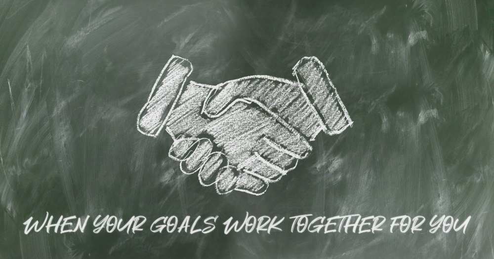 goals working for you