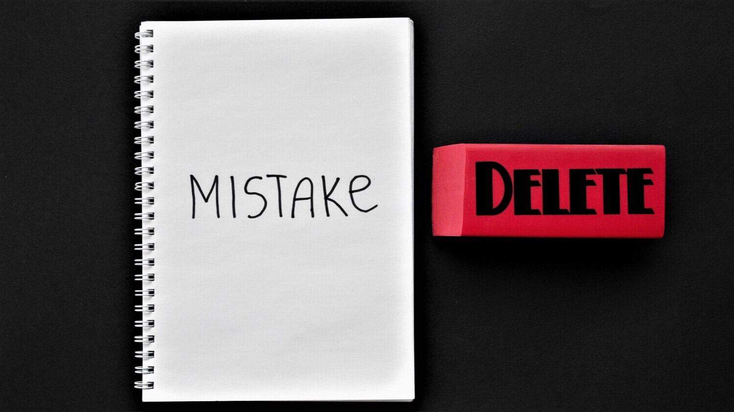 Erase the mistakes