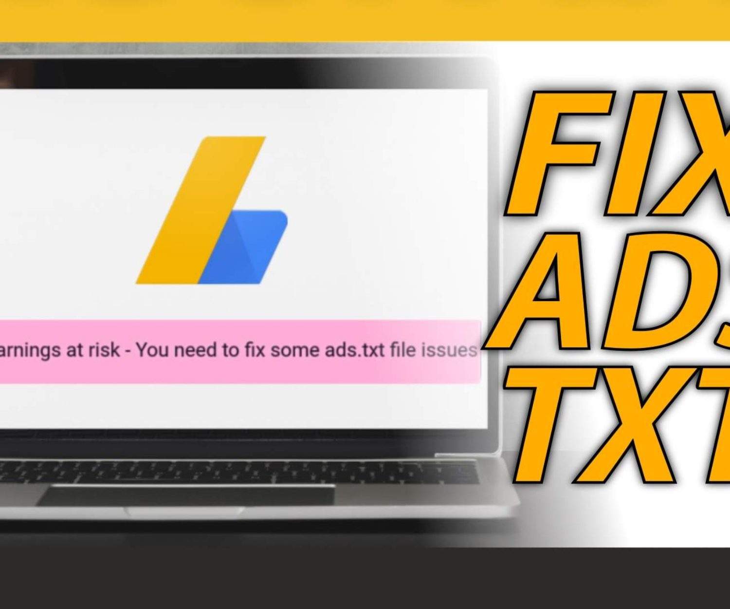 HOW TO FIX ADS TXT IN WORDPRESS